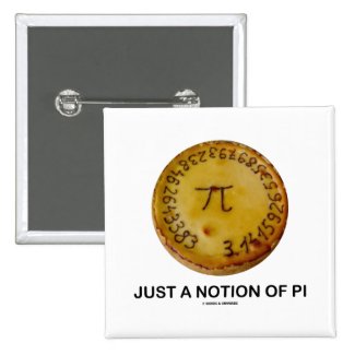 Just A Notion Of Pi (Pi On A Pie) Buttons