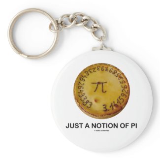 Just A Notion Of Pi (Pi On A Pie) Keychains