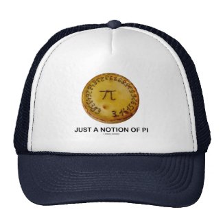 Just A Notion Of Pi (Pi On A Pie) Trucker Hat
