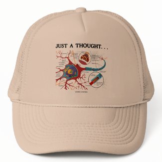 Just A Thought... (Neuron / Synapse) hat