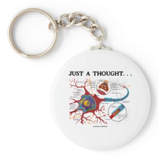 Just A Thought... (Neuron / Synapse) keychain