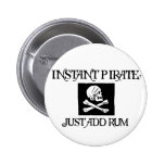 Just Add Rum Pinback Button
