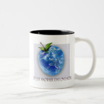 "Just Another Day" Mug