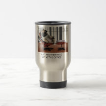 JUST ANOTHER HARD DAY AT THE ... COFFEE MUG