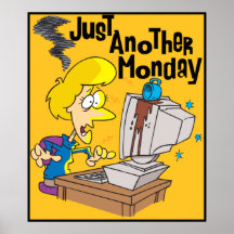 Just Another Monday Poster