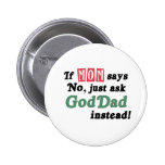 Just Ask GodDad Pins