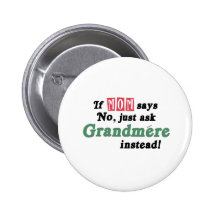 Just Ask Grandmere Pins
