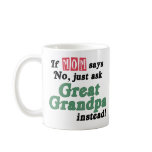 Just Ask Great Grandpa Coffee Mugs