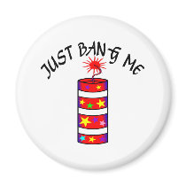 Just Bang Me Firecracker Fridge Magnets