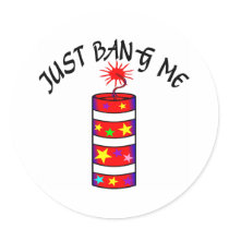 Just Bang Me Firecracker Stickers