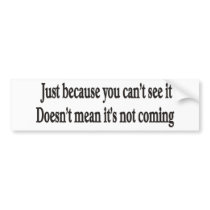 JUST BECAUSE CUSTOMIZABLE Bumper Sticker