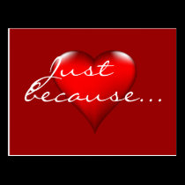 Just because heart expressions postcards