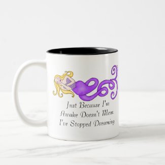 "Just Because I'm Awake..." Dream mermaid Mug