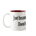 Just because you look straight mugs