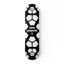 JUST BELIEVE Skateboard