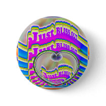 Just BLISS OUT button