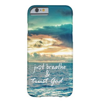 Just Breathe and Trust God Quote