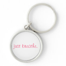 just breathe. key chain