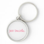 just breathe. key chain