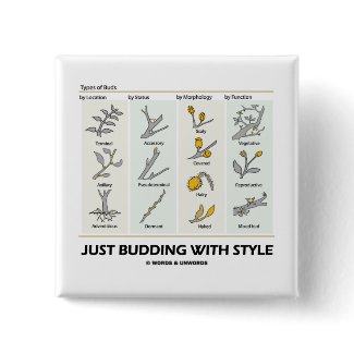 Just Budding With Style (Types Of Buds) button
