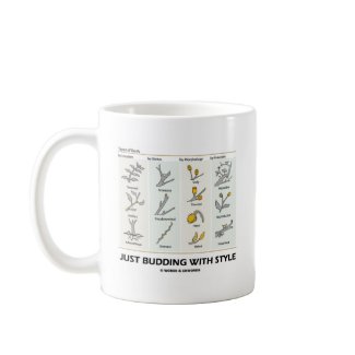Just Budding With Style (Types Of Buds) mug
