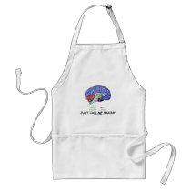Just Call Me Brainy (Anatomical Brain Attitude) Apron