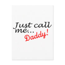 Just Call Me Daddy Postcard