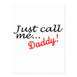 Just Call Me Daddy Postcard