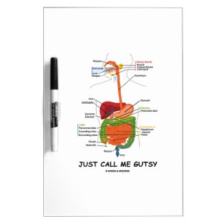 Just Call Me Gutsy (Digestive System Humor) Dry Erase Whiteboards