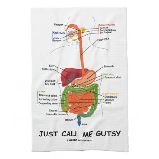 Just Call Me Gutsy (Digestive System Humor) Towels