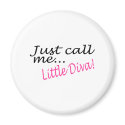 Just Call Me Little Diva magnets