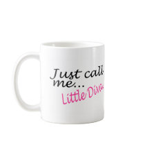 Just Call Me Little Diva Mug