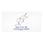 Just Call Me Naturally Sweet (Steviol) Photo Greeting Card