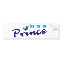 Just call me prince bumper stickers