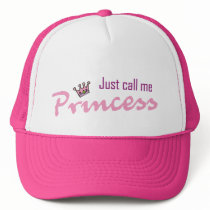 Just call me princess trucker hat