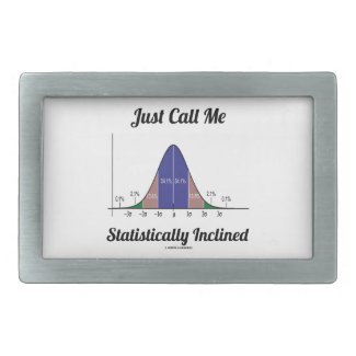 Just Call Me Statistically Inclined (Bell Curve) Rectangular Belt Buckle