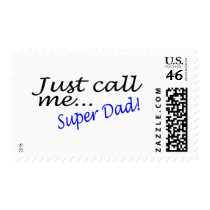 Just Call Me Super Dad postage by CelebrationZazzle Just Call Me Super Dad postage