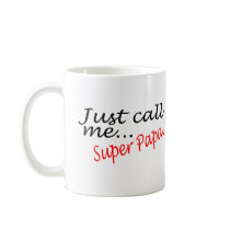 Just Call Me Super Papa mugs