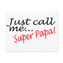 Just Call Me Super Papa postcards by TeeZazzle Just Call Me Super Papa postcards