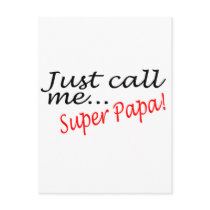 Just Call Me Super Papa Postcard