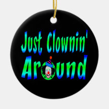 Just Clownin Around Christmas Tree Ornaments