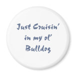 Just cruisin in my ol' Bulldog