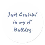 Just cruisin in my ol' Bulldog