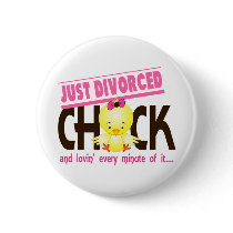 Just Divorced Chick buttons by chicktees Just Divorced Chick buttons