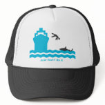 Just Don't do it. hats