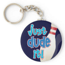 just dude it! key chain