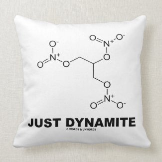 Just Dynamite (Nitroglycerin Chemical Molecule) Pillow