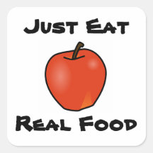 Just Eat Real Food Square Stickers