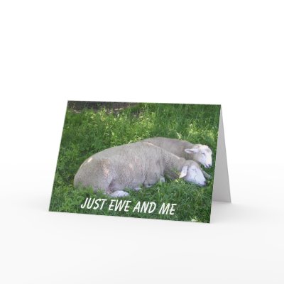 Just EWE and Me Greeting Card by PinkMonkey_8