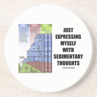 Just Expressing Myself With Sedimentary Thoughts Beverage Coasters